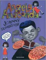 Angela Anaconda. Johnny superstar - Susan Rose, Joanna Ferrone - Libro Mondadori 2002, Cinema. Narrativa | Libraccio.it