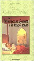 La Principessa Sonora e il lungo sonno - Gail Carson Levine - Libro Mondadori 2002, Principesse | Libraccio.it