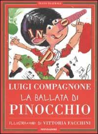 La ballata di Pinocchio - Luigi Compagnone - Libro Mondadori 2002, I libri attivi | Libraccio.it
