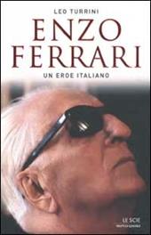 Enzo Ferrari. Un eroe italiano