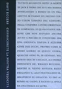 Conoscerete la nostra velocità - Dave Eggers - Libro Mondadori 2003, Strade blu. Fiction | Libraccio.it