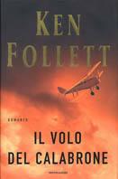 Il volo del calabrone - Ken Follett - Libro Mondadori 2003, Omnibus | Libraccio.it