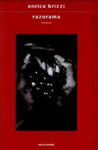 Razorama - Enrico Brizzi - Libro Mondadori 2003, Scrittori italiani e stranieri | Libraccio.it