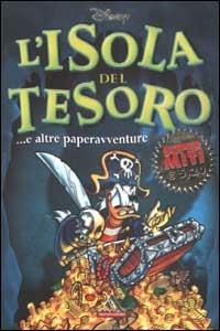 L' isola del tesoro... e altre paperavventure - Walt Disney - Libro Mondadori 2003, I supermiti | Libraccio.it