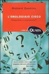 L' orologiaio cieco. Creazione o evoluzione?