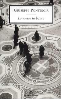 La morte in banca - Giuseppe Pontiggia - Libro Mondadori 2003, Oscar scrittori moderni | Libraccio.it