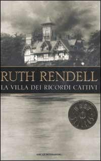 La villa dei ricordi cattivi - Ruth Rendell - Libro Mondadori 2003, Oscar bestsellers | Libraccio.it