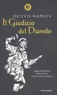 Il Giudizio del Diavolo - Dennis Hamley - Libro Mondadori 2003, Junior giallo | Libraccio.it