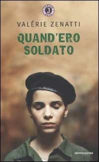 Quand'ero soldato - Valérie Zenatti - Libro Mondadori 2003, Gaia junior | Libraccio.it