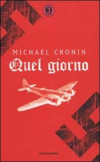 Quel giorno - Michael Cronin - Libro Mondadori 2003, Superjunior | Libraccio.it
