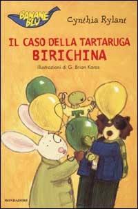 Il caso della tartaruga birichina - Cynthia Rylant - Libro Mondadori 2003, Banane blu | Libraccio.it