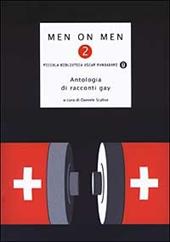 Men on men. Antologia di racconti gay. Vol. 2