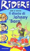 Il diario di Johnny «Bara» - John W. Sexton - Libro Mondadori 2003, Ridere | Libraccio.it