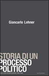 Storia di un processo politico. Giudici contro Berlusconi 1994-2002