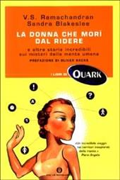 La donna che morì dal ridere e altre storie incredibili sui misteri della mente umana