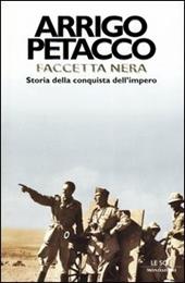 Faccetta nera. Storia della conquista dell'impero