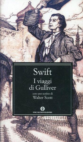 I viaggi di Gulliver - Jonathan Swift - Libro Mondadori 2003, Oscar classici | Libraccio.it