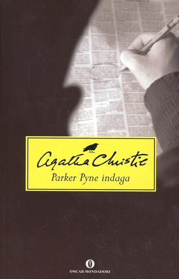 Parker Pyne indaga - Agatha Christie - Libro Mondadori 2003, Oscar scrittori moderni | Libraccio.it
