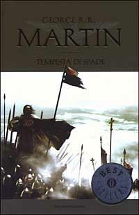 Tempesta di spade. Le Cronache del ghiaccio e del fuoco. Vol. 5 - George R. R. Martin - Libro Mondadori 2003, Oscar bestsellers | Libraccio.it