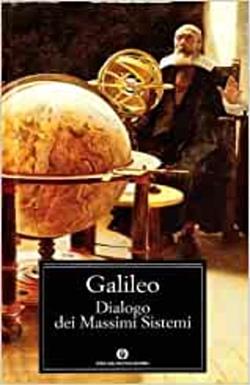 Dialogo dei massimi sistemi - Galileo Galilei - Libro Mondadori 2003, Oscar grandi classici | Libraccio.it
