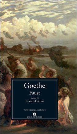 Faust - Johann Wolfgang Goethe - Libro Mondadori 2003, Oscar grandi classici | Libraccio.it