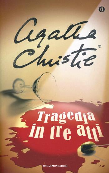 Tragedia in tre atti - Agatha Christie - Libro Mondadori 2003, Oscar scrittori moderni | Libraccio.it