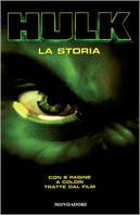 Hulk. La storia  - Libro Mondadori 2003 | Libraccio.it