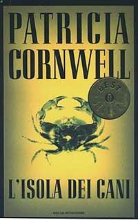 L'isola dei cani - Patricia D. Cornwell - Libro Mondadori 2003, Oscar bestsellers | Libraccio.it