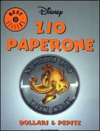 Zio Paperone. Dollari & pepite - Walt Disney - Libro Mondadori 2003, Oscar bestsellers | Libraccio.it
