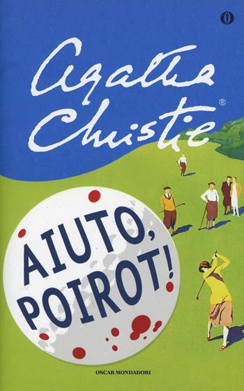 Aiuto, Poirot! - Agatha Christie - Libro Mondadori 2003, Oscar scrittori moderni | Libraccio.it