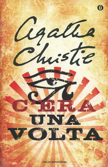 C'era una volta - Agatha Christie - Libro Mondadori 2003, Oscar scrittori moderni | Libraccio.it