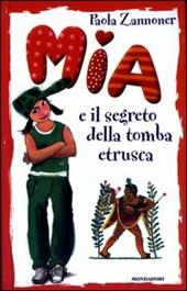 Mia e il segreto della tomba etrusca
