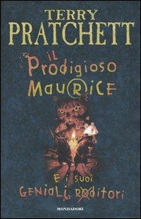 Il prodigioso Maurice e i suoi geniali roditori. Mondo disco - Terry Pratchett - Libro Mondadori 2003 | Libraccio.it