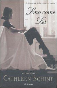 Sono come lei - Cathleen Schine - Libro Mondadori 2003, Omnibus stranieri | Libraccio.it