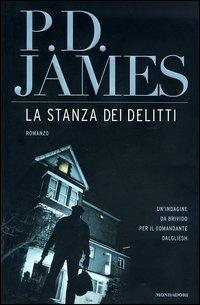 La stanza dei delitti - P. D. James - Libro Mondadori 2003, Omnibus | Libraccio.it