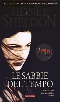Le sabbie del tempo - Sidney Sheldon - Libro Mondadori 2003, I miti | Libraccio.it