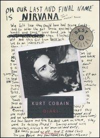 Diari - Kurt Cobain - Libro Mondadori 2003, Oscar bestsellers | Libraccio.it