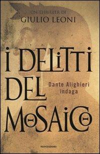 I delitti del mosaico - Giulio Leoni - Libro Mondadori 2004, Omnibus | Libraccio.it