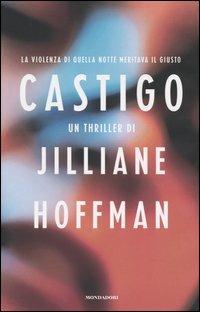 Castigo - Jilliane Hoffman - Libro Mondadori 2004, Omnibus | Libraccio.it