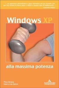 Windows XP... alla massima potenza - Pino Bruno, Marco De Salvo - Libro Mondadori Informatica 2003, Argomenti generali | Libraccio.it