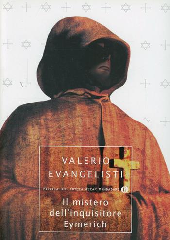 Il mistero dell'inquisitore di Eymerich - Valerio Evangelisti - Libro Mondadori 2003, Piccola biblioteca oscar | Libraccio.it