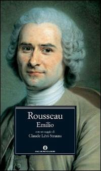 Emilio - Jean-Jacques Rousseau - Libro Mondadori 2004, Oscar grandi classici | Libraccio.it