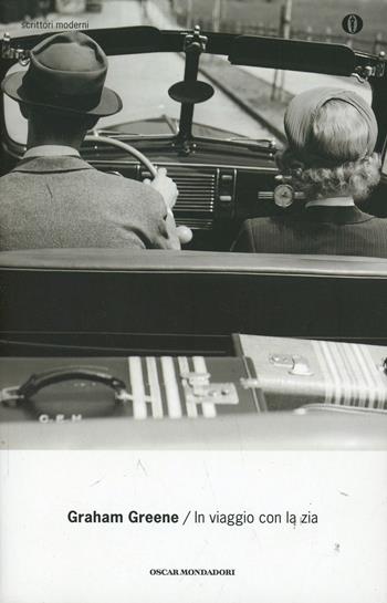 In viaggio con la zia - Graham Greene - Libro Mondadori 1999, Oscar scrittori moderni | Libraccio.it
