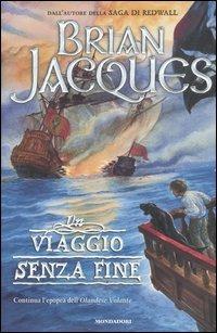 Un viaggio senza fine - Brian Jacques - Libro Mondadori 2004 | Libraccio.it