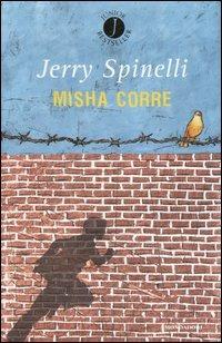 Misha corre - Jerry Spinelli - Libro Mondadori 2004, Junior bestseller | Libraccio.it
