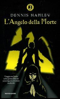 L' angelo della Morte - Dennis Hamley - Libro Mondadori 2004, Junior giallo | Libraccio.it