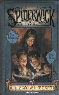 Il libro dei segreti. Spiderwick. Le cronache. Vol. 1 - Tony DiTerlizzi, Holly Black - Libro Mondadori 2004 | Libraccio.it