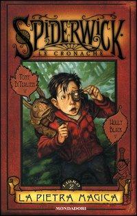 La pietra magica. Spiderwick. Le cronache. Vol. 2 - Tony DiTerlizzi, Holly Black - Libro Mondadori 2004 | Libraccio.it