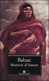 Memorie di Sanson. Boia della rivoluzione - Honoré de Balzac - Libro Mondadori 2004, Oscar classici | Libraccio.it