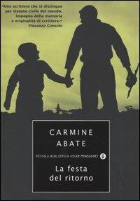 La festa del ritorno - Carmine Abate - Libro Mondadori 2004, Piccola biblioteca oscar | Libraccio.it